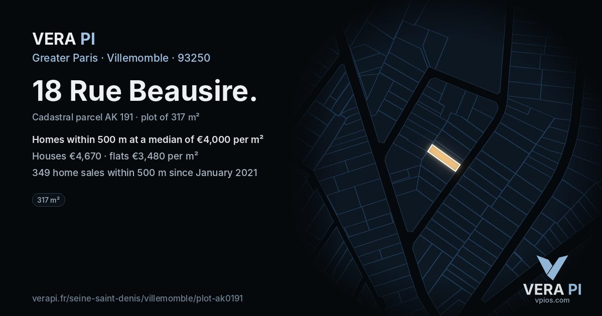 18 Rue Beausire, Villemomble at night – the plot lit, the parcels around coloured by the prices near them