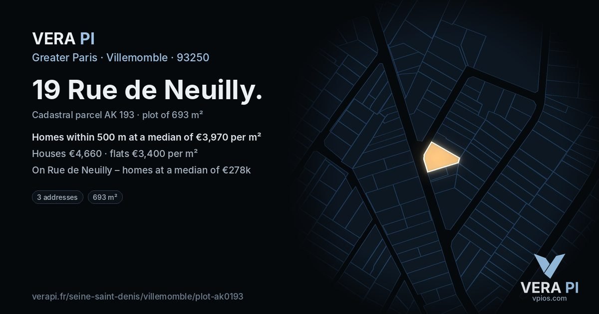 19 Rue de Neuilly, Villemomble at night – the plot lit, the parcels around coloured by the prices near them