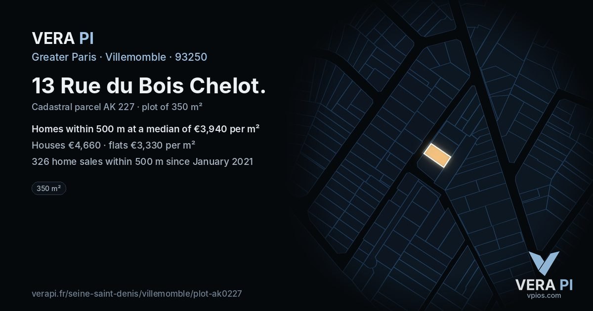 13 Rue du Bois Chelot, Villemomble at night – the plot lit, the parcels around coloured by the prices near them