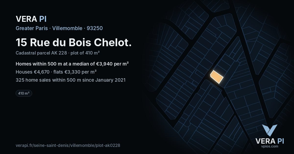 15 Rue du Bois Chelot, Villemomble at night – the plot lit, the parcels around coloured by the prices near them
