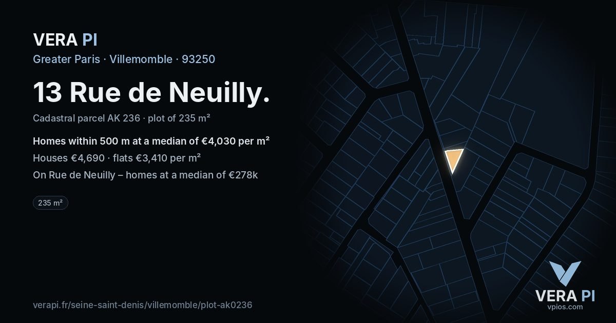 13 Rue de Neuilly, Villemomble at night – the plot lit, the parcels around coloured by the prices near them