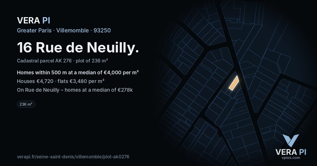 16 Rue de Neuilly, Villemomble at night – the plot lit, the parcels around coloured by the prices near them