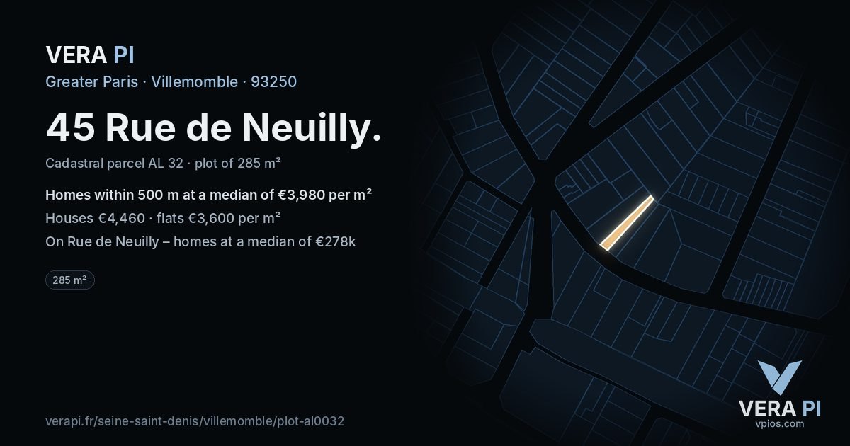 45 Rue de Neuilly, Villemomble at night – the plot lit, the parcels around coloured by the prices near them