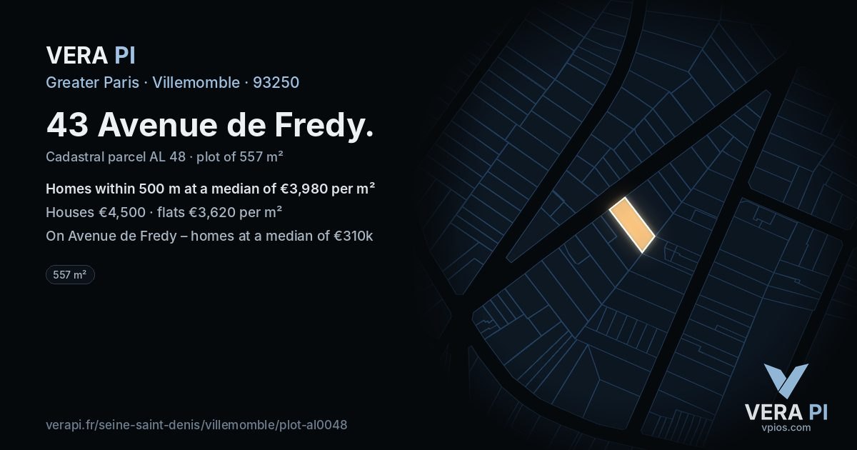 43 Avenue de Fredy, Villemomble at night – the plot lit, the parcels around coloured by the prices near them