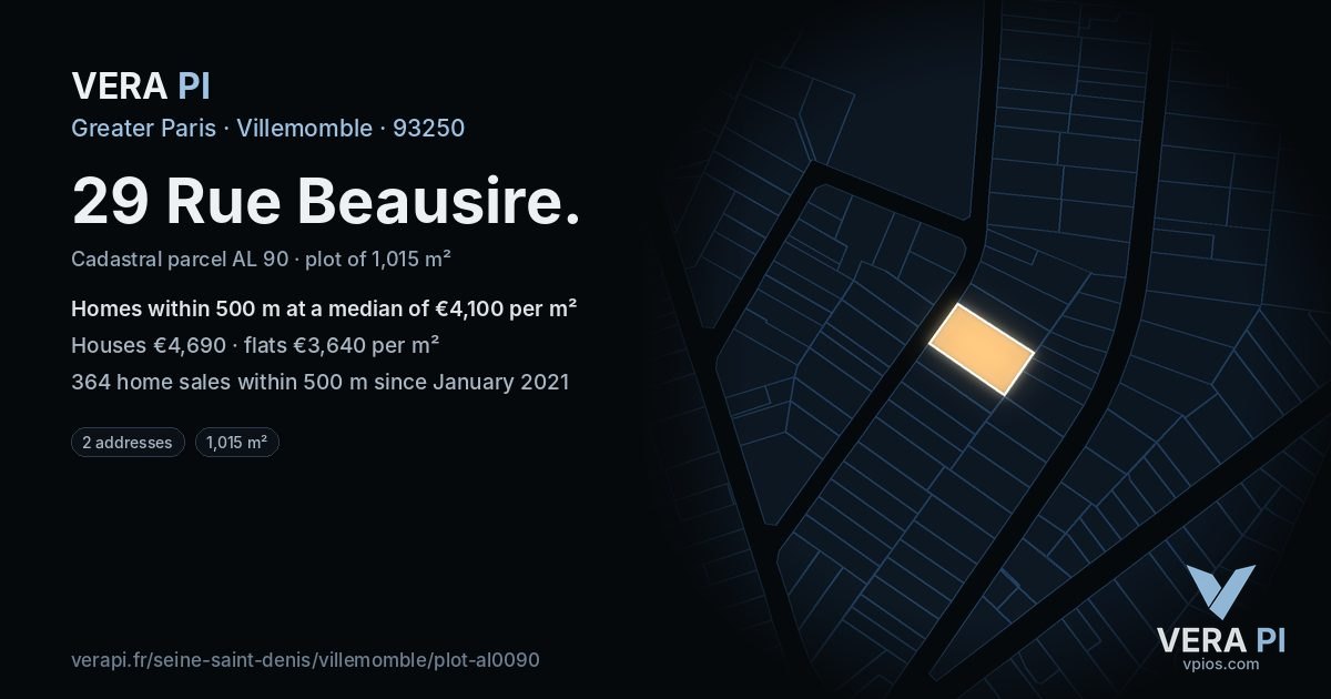 29 Rue Beausire, Villemomble at night – the plot lit, the parcels around coloured by the prices near them