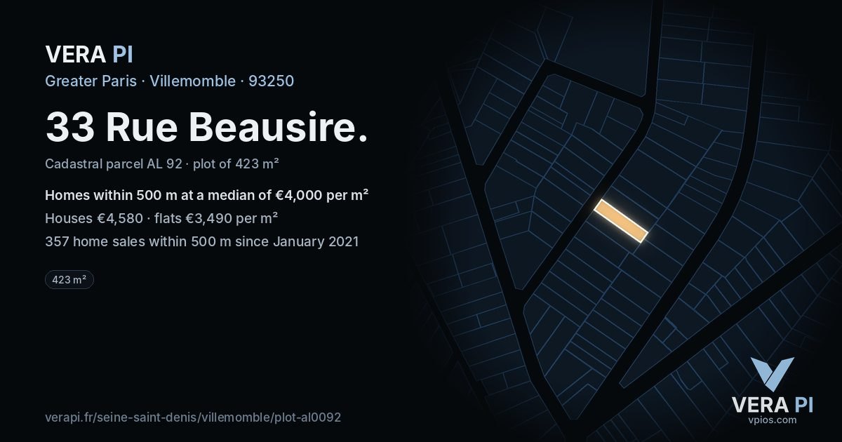 33 Rue Beausire, Villemomble at night – the plot lit, the parcels around coloured by the prices near them