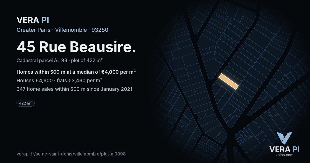 45 Rue Beausire, Villemomble at night – the plot lit, the parcels around coloured by the prices near them