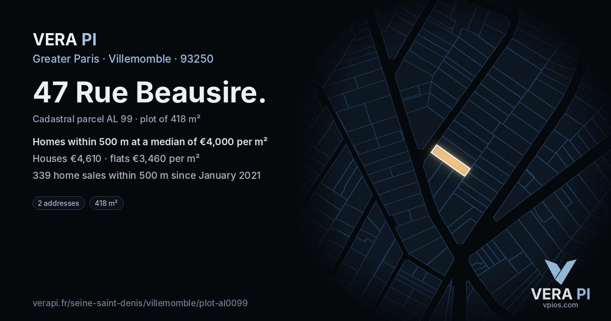 47 Rue Beausire, Villemomble at night – the plot lit, the parcels around coloured by the prices near them