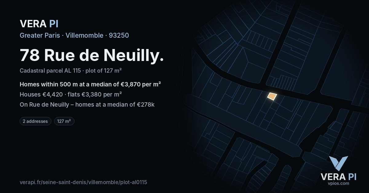 78 Rue de Neuilly, Villemomble at night – the plot lit, the parcels around coloured by the prices near them