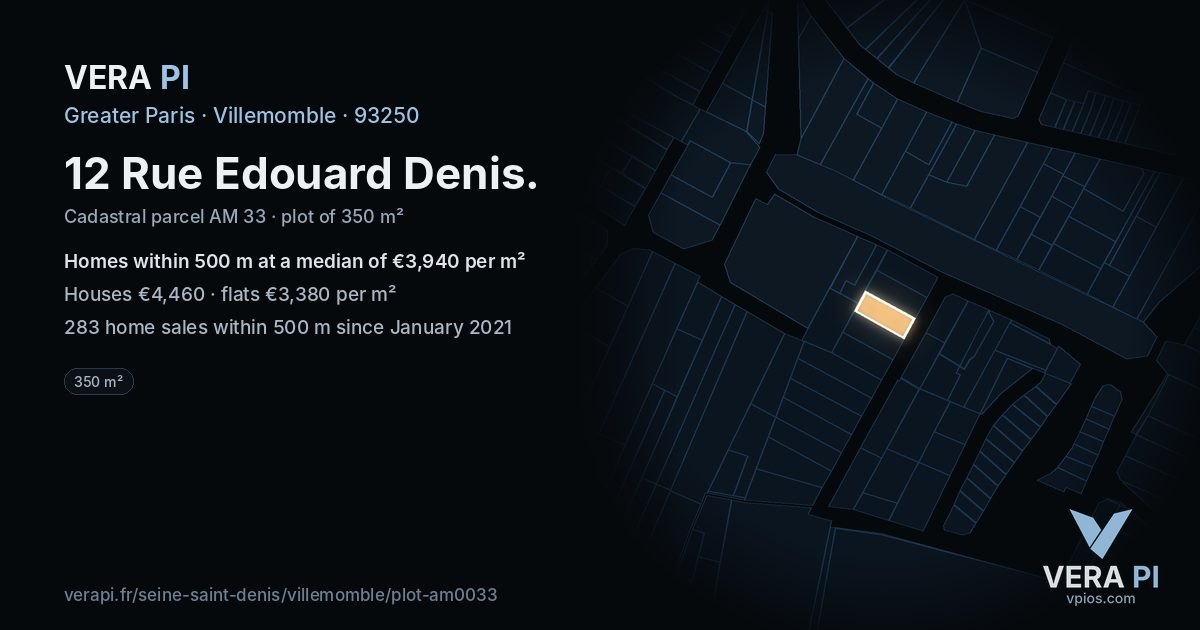 12 Rue Edouard Denis, Villemomble at night – the plot lit, the parcels around coloured by the prices near them