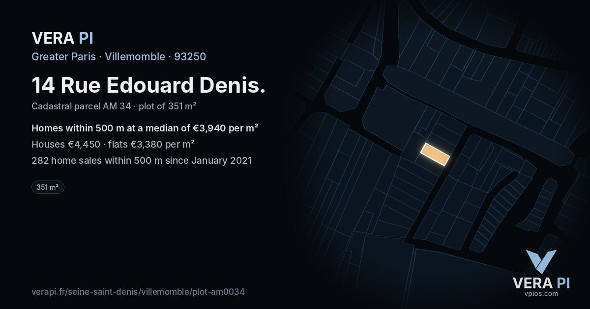 14 Rue Edouard Denis, Villemomble at night – the plot lit, the parcels around coloured by the prices near them