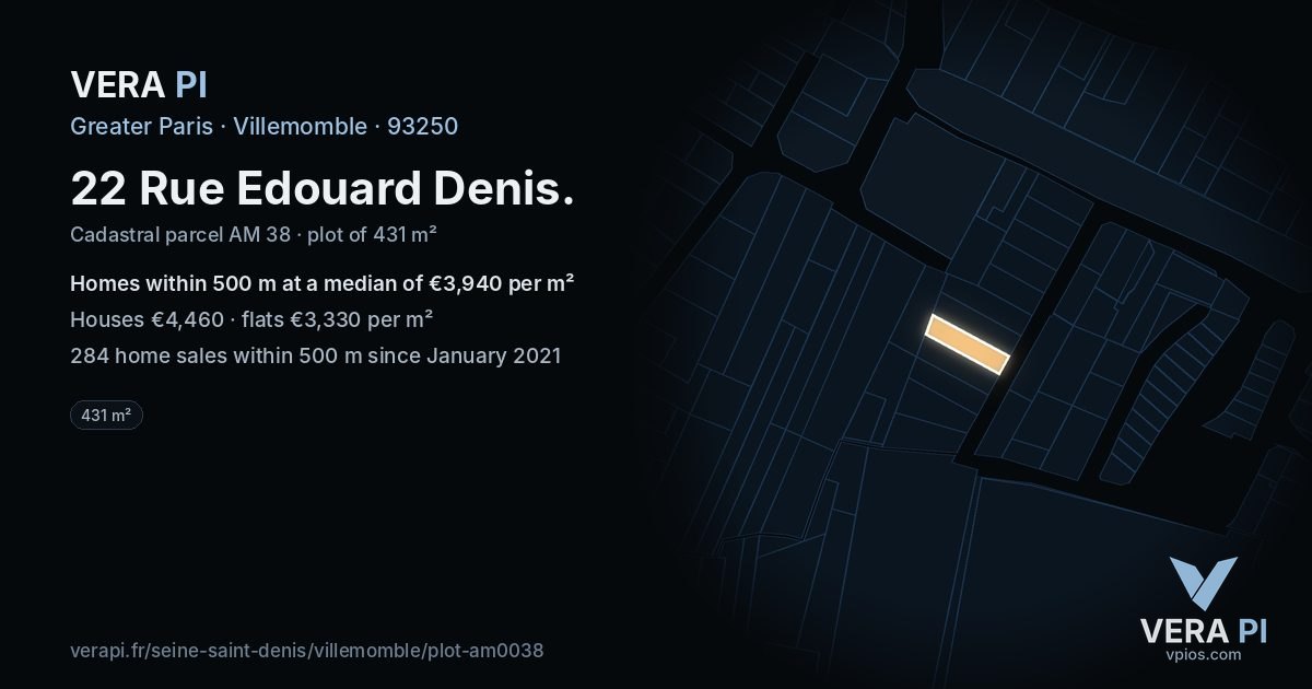 22 Rue Edouard Denis, Villemomble at night – the plot lit, the parcels around coloured by the prices near them