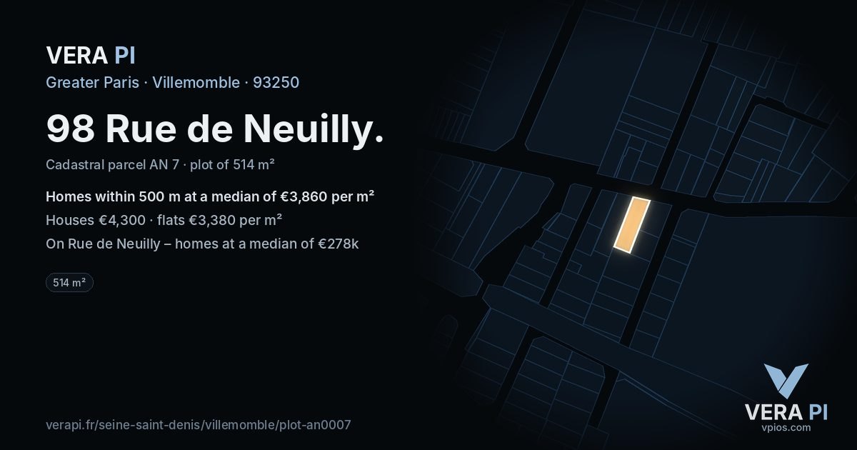 98 Rue de Neuilly, Villemomble at night – the plot lit, the parcels around coloured by the prices near them