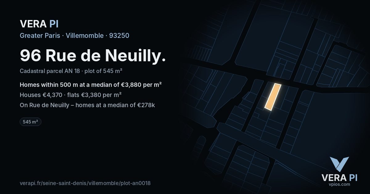 96 Rue de Neuilly, Villemomble at night – the plot lit, the parcels around coloured by the prices near them