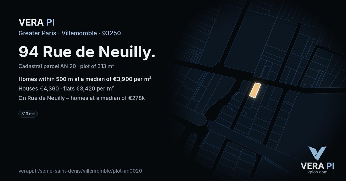 94 Rue de Neuilly, Villemomble at night – the plot lit, the parcels around coloured by the prices near them