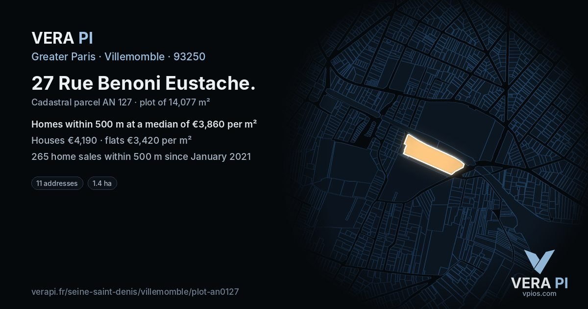 27 Rue Benoni Eustache, Villemomble at night – the plot lit, the parcels around coloured by the prices near them