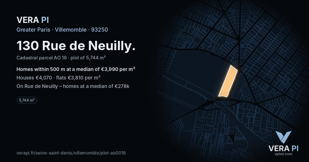 130 Rue de Neuilly, Villemomble at night – the plot lit, the parcels around coloured by the prices near them