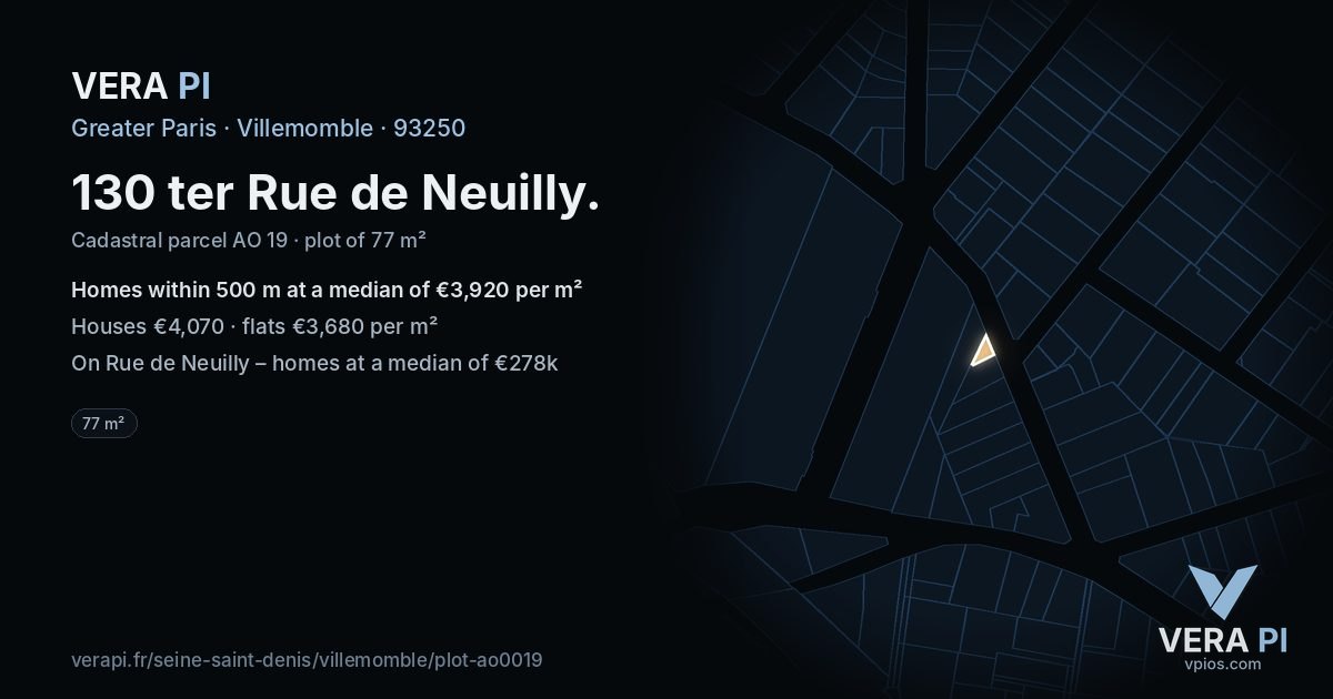 130 ter Rue de Neuilly, Villemomble at night – the plot lit, the parcels around coloured by the prices near them