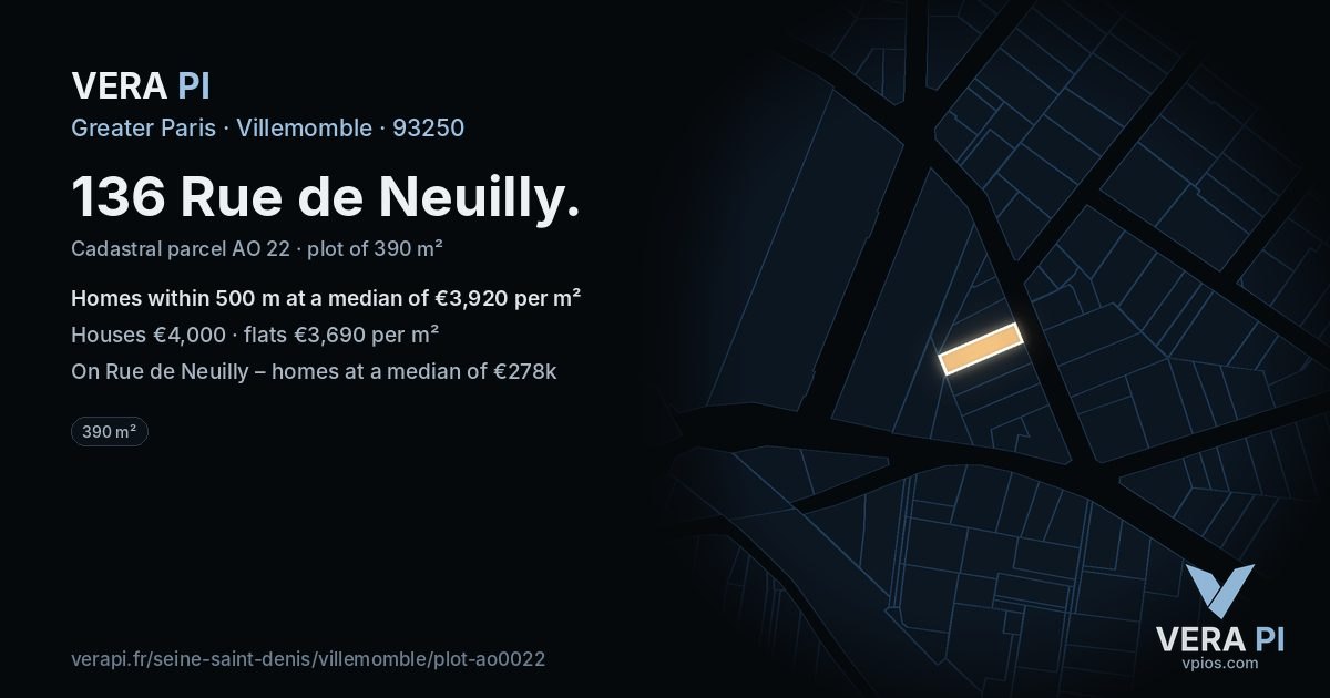 136 Rue de Neuilly, Villemomble at night – the plot lit, the parcels around coloured by the prices near them