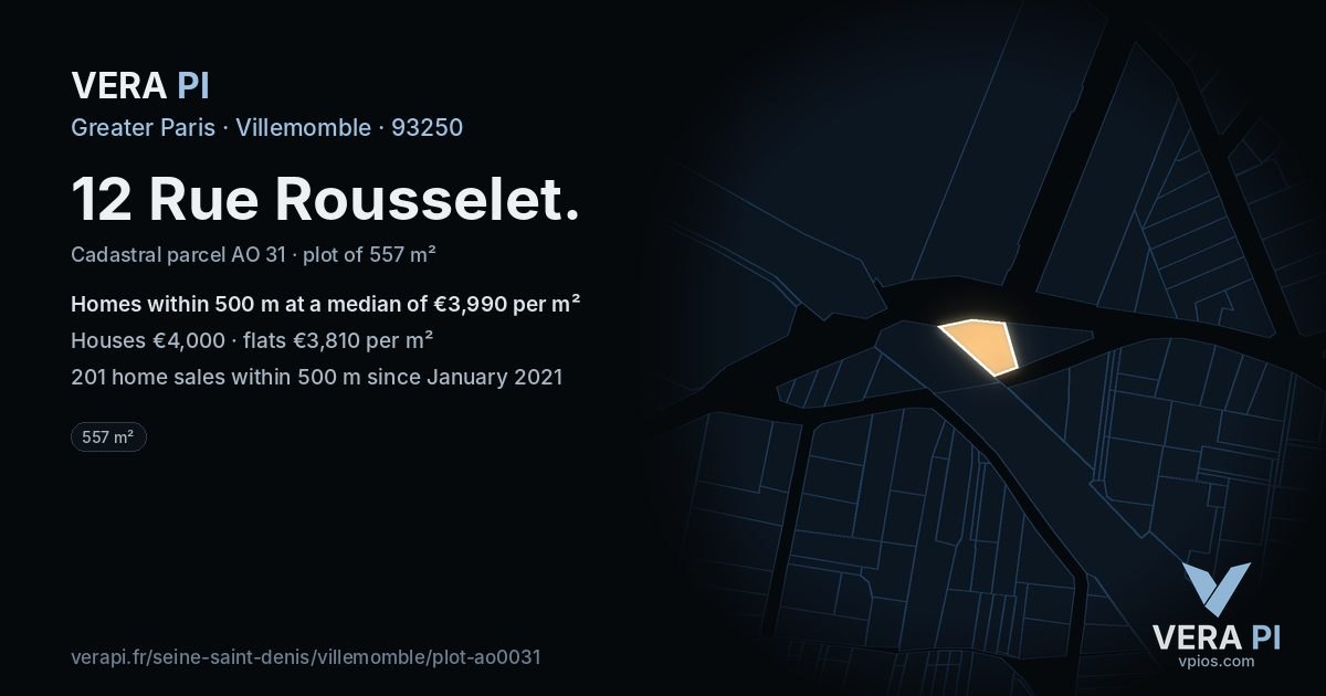 12 Rue Rousselet, Villemomble at night – the plot lit, the parcels around coloured by the prices near them