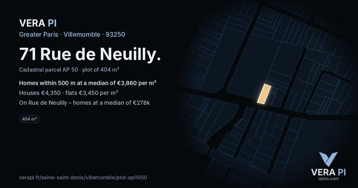 71 Rue de Neuilly, Villemomble at night – the plot lit, the parcels around coloured by the prices near them
