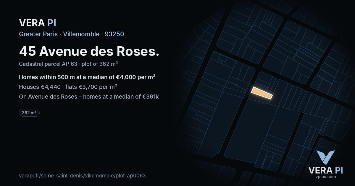 45 Avenue des Roses, Villemomble at night – the plot lit, the parcels around coloured by the prices near them
