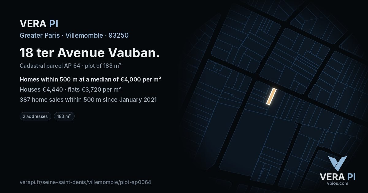 18 ter Avenue Vauban, Villemomble at night – the plot lit, the parcels around coloured by the prices near them