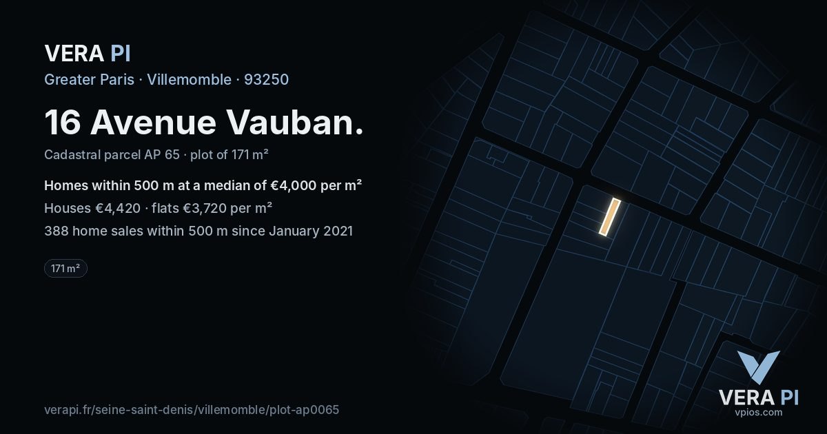16 Avenue Vauban, Villemomble at night – the plot lit, the parcels around coloured by the prices near them