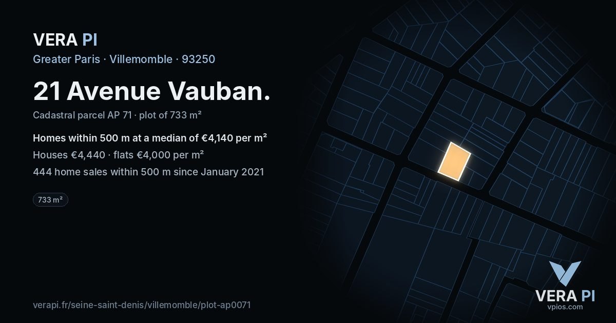21 Avenue Vauban, Villemomble at night – the plot lit, the parcels around coloured by the prices near them