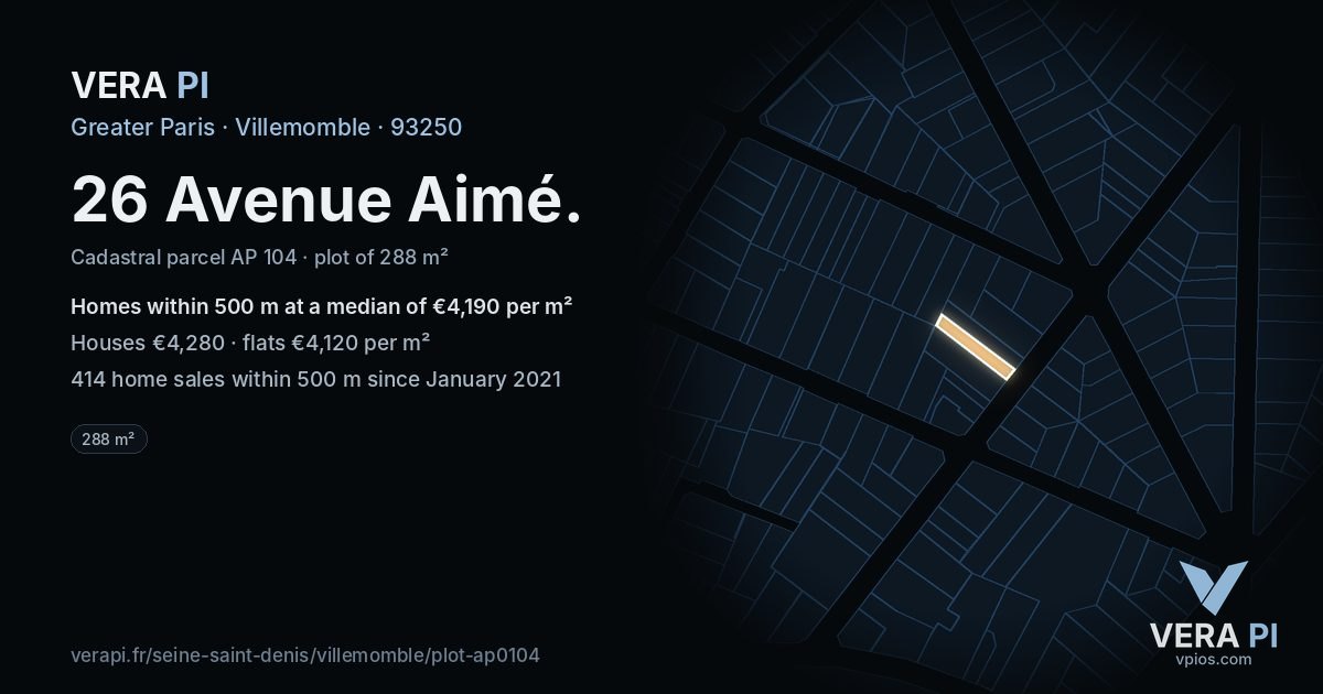26 Avenue Aimé, Villemomble at night – the plot lit, the parcels around coloured by the prices near them