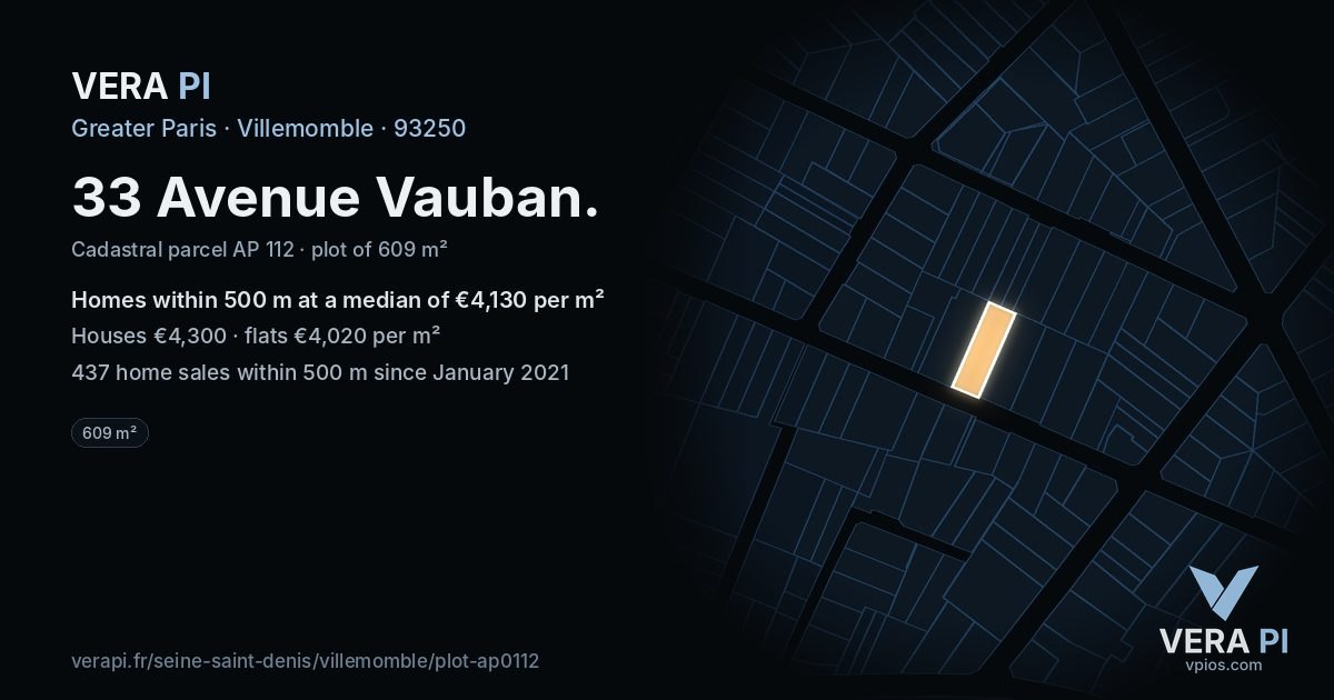 33 Avenue Vauban, Villemomble at night – the plot lit, the parcels around coloured by the prices near them