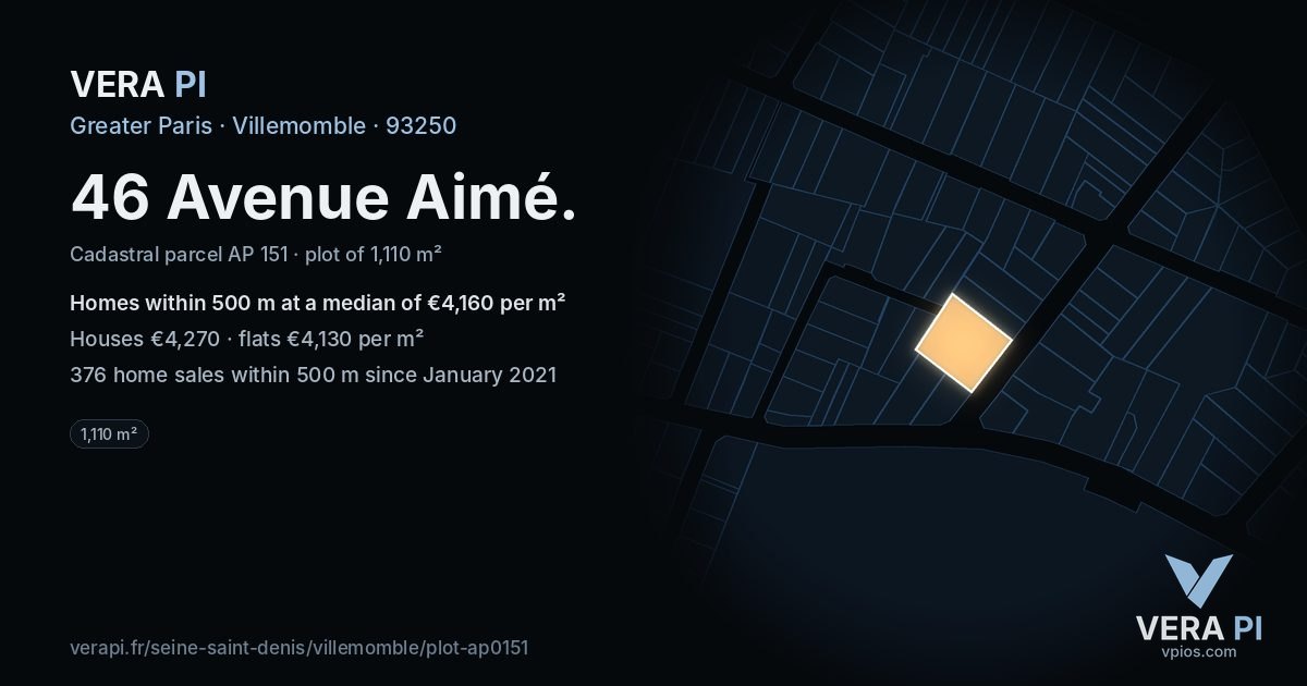 46 Avenue Aimé, Villemomble at night – the plot lit, the parcels around coloured by the prices near them