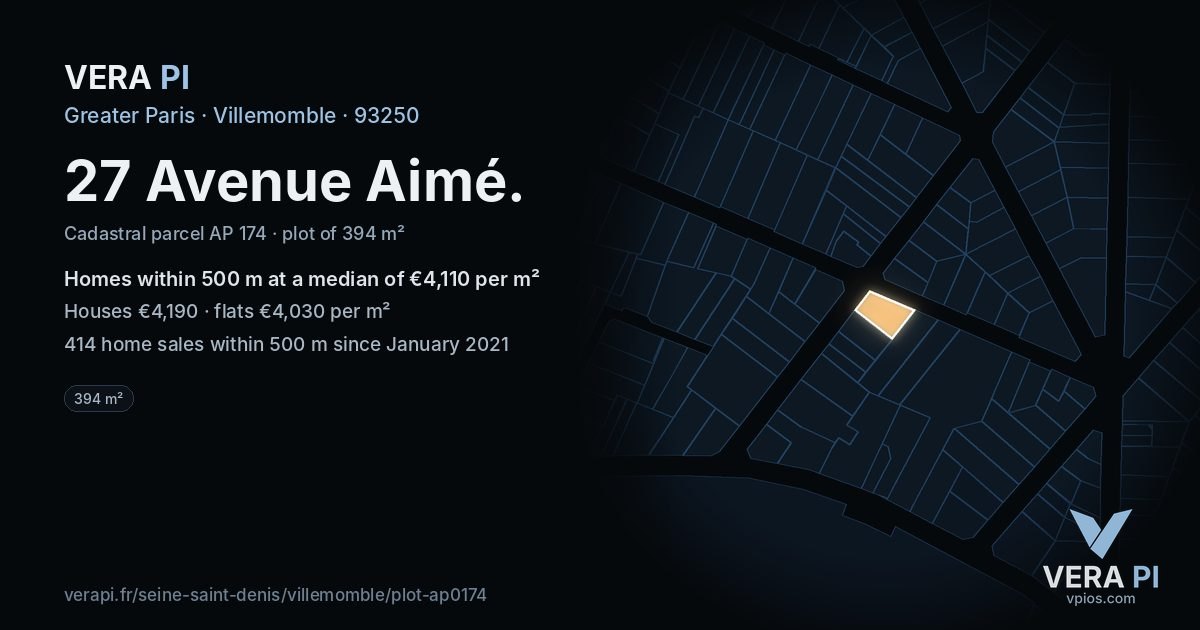 27 Avenue Aimé, Villemomble at night – the plot lit, the parcels around coloured by the prices near them