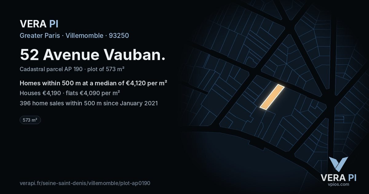 52 Avenue Vauban, Villemomble at night – the plot lit, the parcels around coloured by the prices near them
