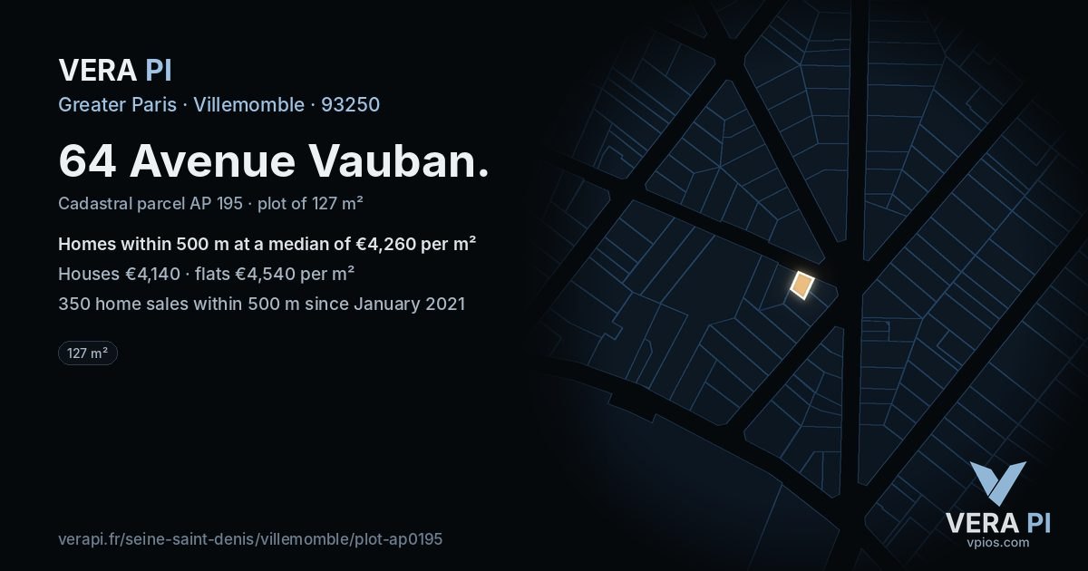 64 Avenue Vauban, Villemomble at night – the plot lit, the parcels around coloured by the prices near them