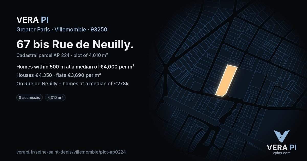 67 bis Rue de Neuilly, Villemomble at night – the plot lit, the parcels around coloured by the prices near them