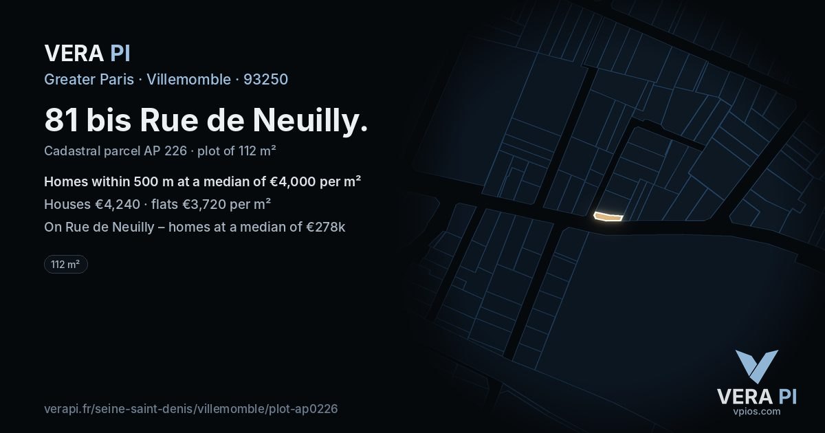 81 bis Rue de Neuilly, Villemomble at night – the plot lit, the parcels around coloured by the prices near them