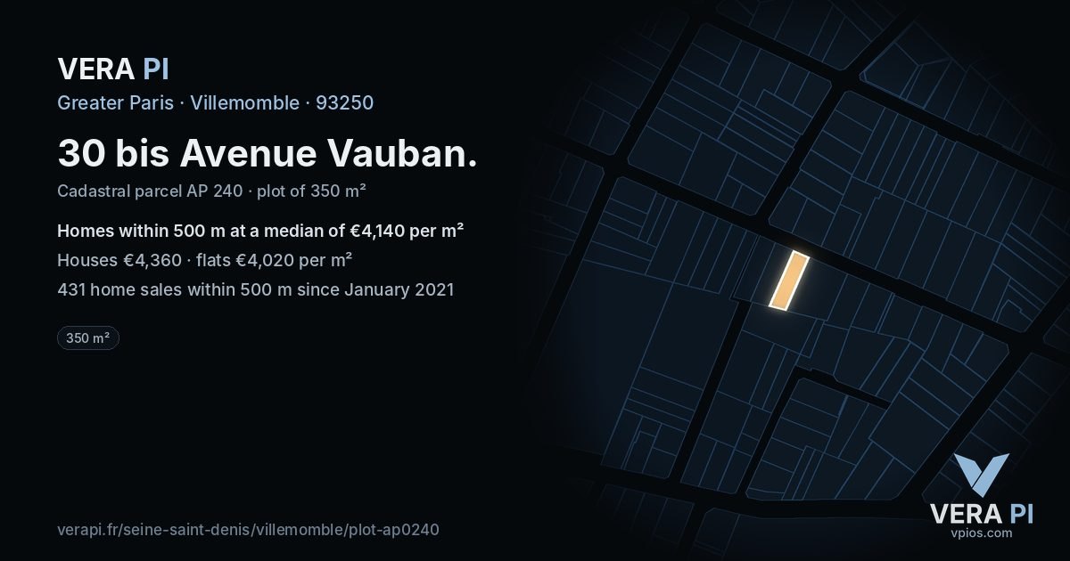 30 bis Avenue Vauban, Villemomble at night – the plot lit, the parcels around coloured by the prices near them