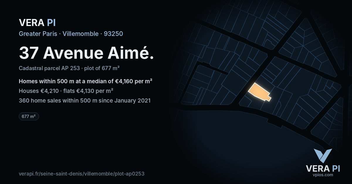 37 Avenue Aimé, Villemomble at night – the plot lit, the parcels around coloured by the prices near them