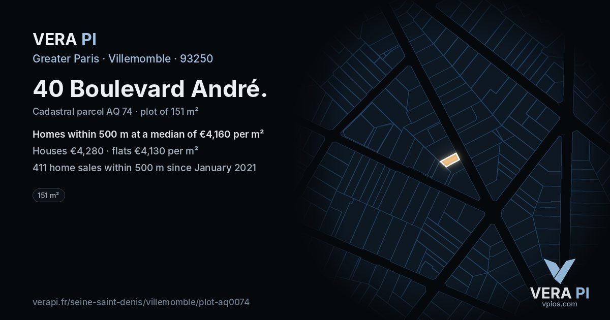 40 Boulevard André, Villemomble at night – the plot lit, the parcels around coloured by the prices near them