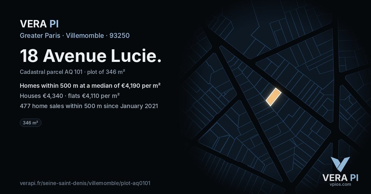 18 Avenue Lucie, Villemomble at night – the plot lit, the parcels around coloured by the prices near them