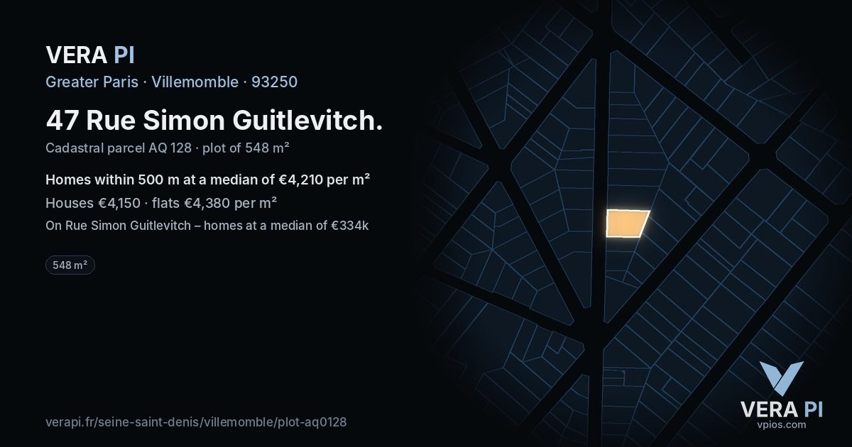 47 Rue Simon Guitlevitch, Villemomble at night – the plot lit, the parcels around coloured by the prices near them