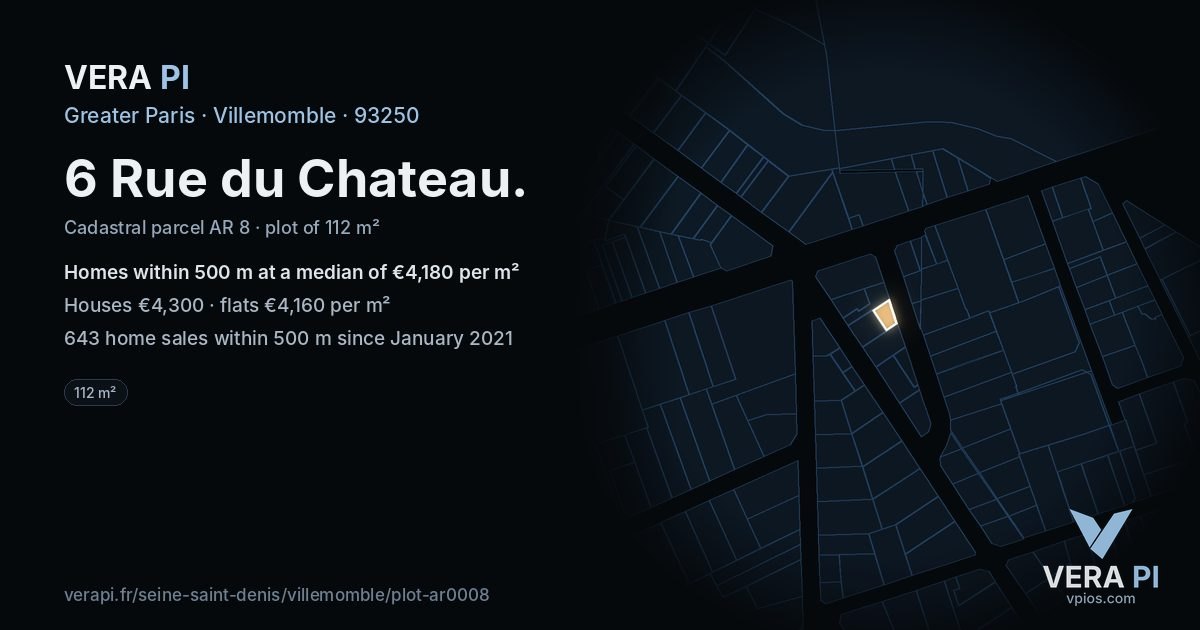 6 Rue du Chateau, Villemomble at night – the plot lit, the parcels around coloured by the prices near them
