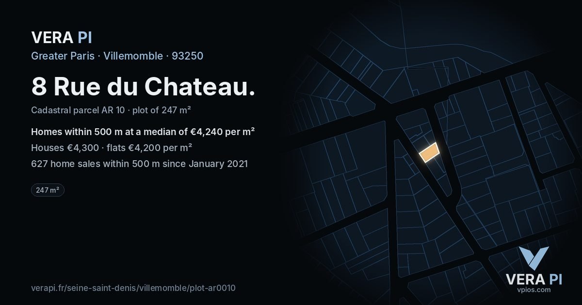 8 Rue du Chateau, Villemomble at night – the plot lit, the parcels around coloured by the prices near them