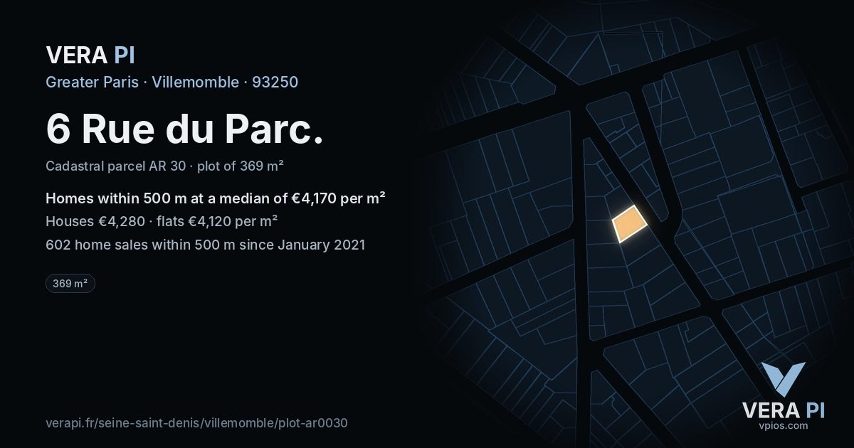 6 Rue du Parc, Villemomble at night – the plot lit, the parcels around coloured by the prices near them