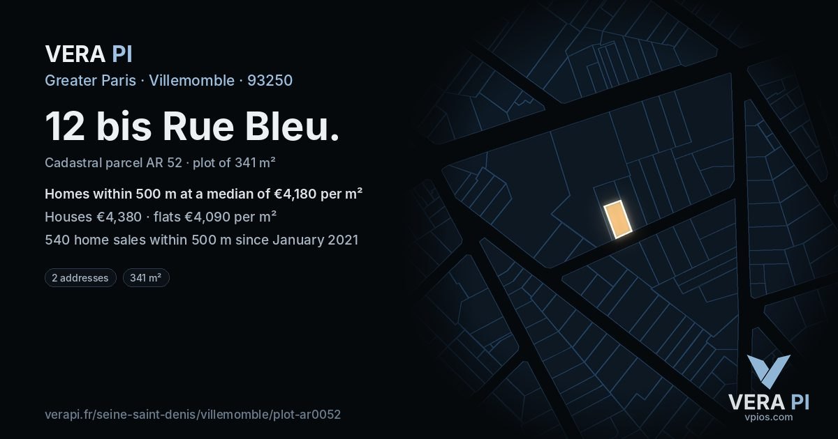 12 bis Rue Bleu, Villemomble at night – the plot lit, the parcels around coloured by the prices near them