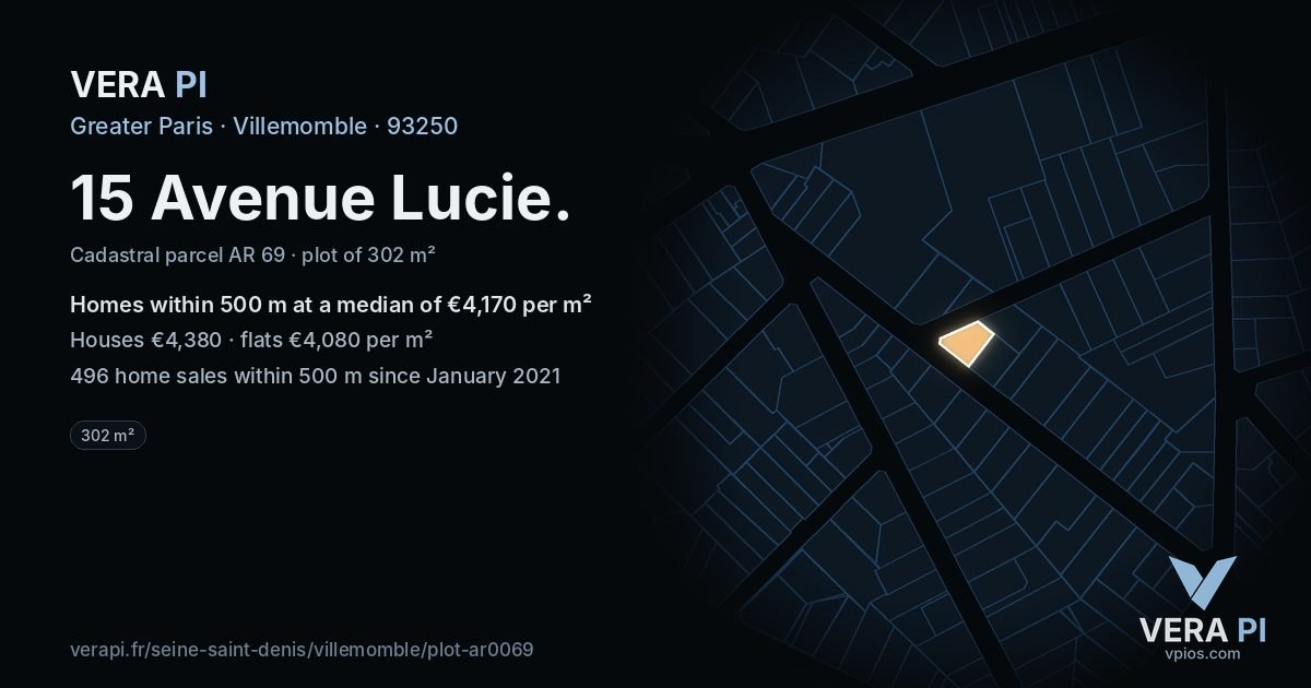 15 Avenue Lucie, Villemomble at night – the plot lit, the parcels around coloured by the prices near them