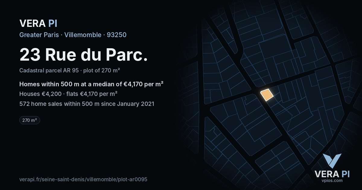 23 Rue du Parc, Villemomble at night – the plot lit, the parcels around coloured by the prices near them