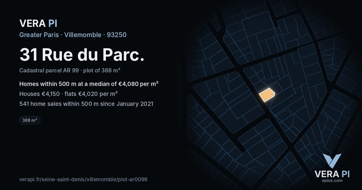 31 Rue du Parc, Villemomble at night – the plot lit, the parcels around coloured by the prices near them