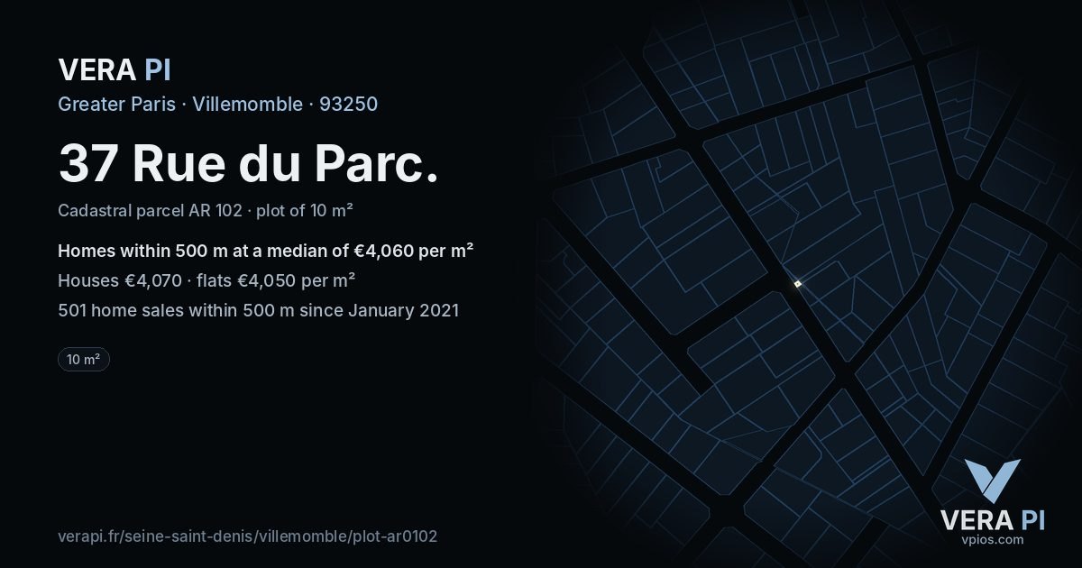 37 Rue du Parc, Villemomble at night – the plot lit, the parcels around coloured by the prices near them